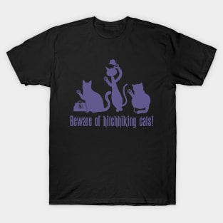 Beware Of Hitchhiking Cats T-Shirt